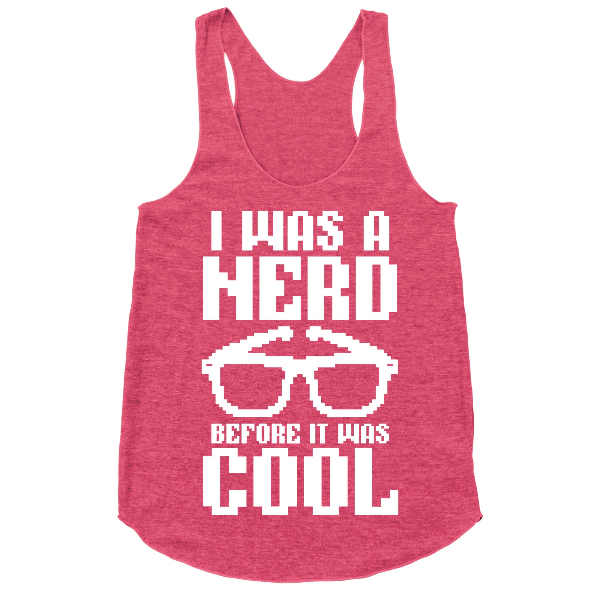 I Was A Nerd Before It Was Cool Racerback Tank